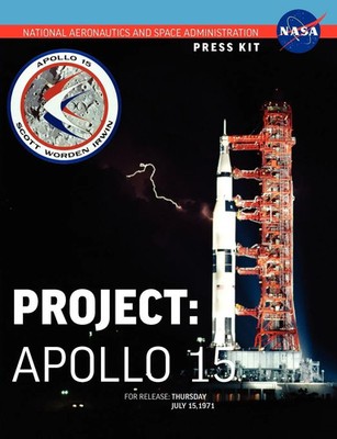 Apollo 15 The Official NASA Press Kit Nasa Taschenbuch Kartoniert / Broschiert