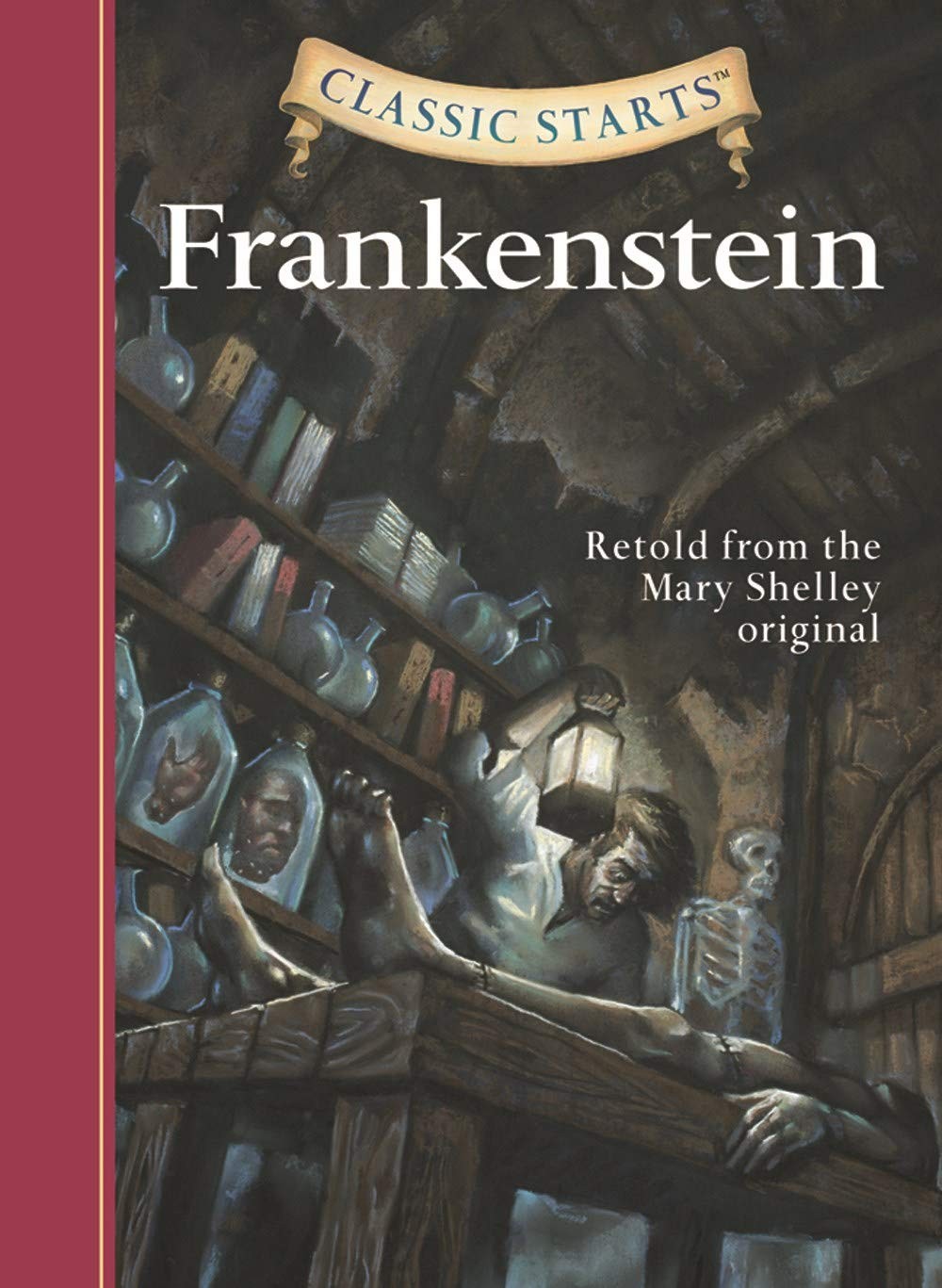 Frankenstein Classic Starts Abridged Edition for Young Readers