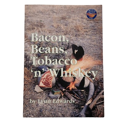 Bacon Beans Tobacco N Whiskey Lynn Edwards SIGNED Paperback Book