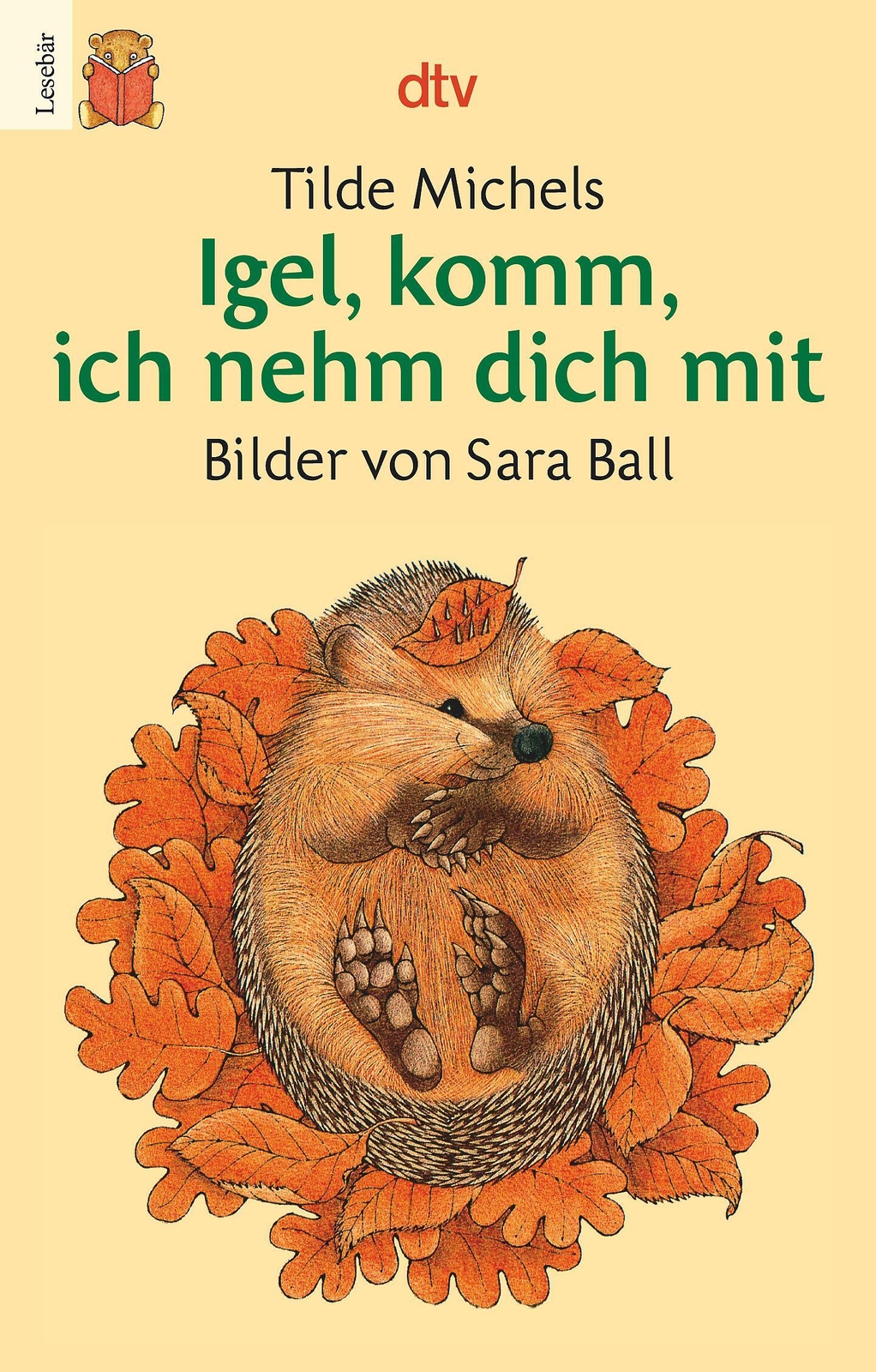 Thumbnail - Igel, Komm, Ich Nehm Dich Mit. Druckschrift | Tilde Michels |