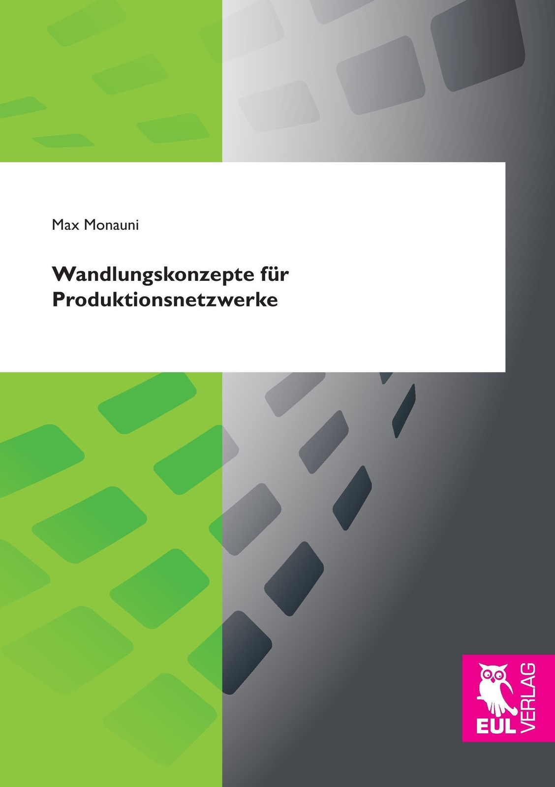 Wandlungskonzepte Für Produktionsnetzwerke Max Monauni Taschenbuch