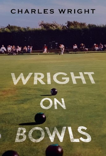 Wright On Bowls by Charles Wright