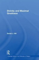 Divinity And Maximal Greatness Daniel Hill Taschenbuch Englisch 2010 Routledge