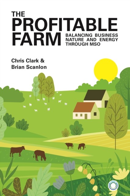 The Profitable Farm by Brian Scanlon (Paperback Book)