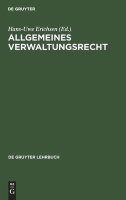 Allgemeines Verwaltungsrecht (de Gruyter Lehrbuch) (German Edition) [Hardcover]