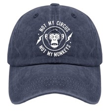 Not My Circus Not My Monkeys Hat for Men Funny Dad Hat Funny Birthday Gifts f...