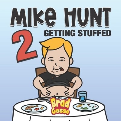 Brad Gosse Mike Hunt 2 (Paperback) (UK IMPORT)