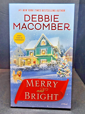 Merry and Bright: A Novel by Debbie Macomber (2018, Mass Market