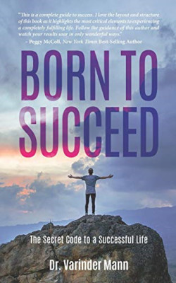 Born to Succeed - Paperback NEW Mann, Varinder 01/06/2020