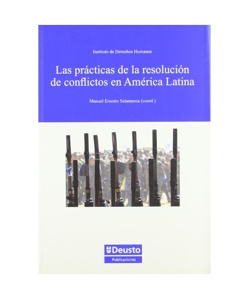 Las prácticas de la resolución de conflictos en América Latina - Unbekannt