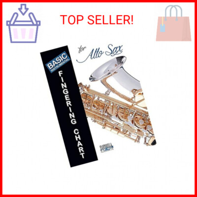 Basic Fingering Chart For Alto Saxophone Perfect Paperback   August 30, 2011