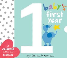 Baby's First Year: A Welcome Little One Keepsake by Magsamen, Sandra Calendar 