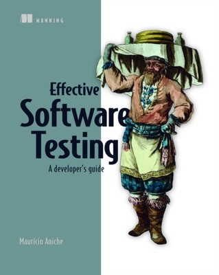 EFFEKTIVE SOFTWAREPRÜFUNG von Mauricio Aniche (Taschenbuch / Softback)
