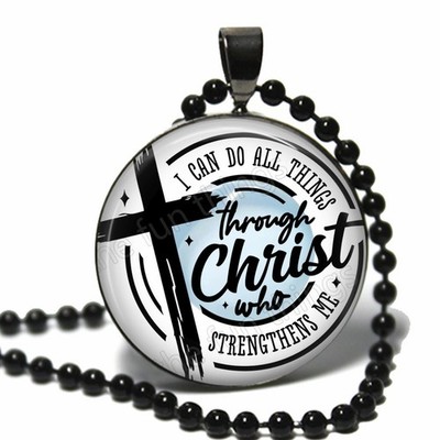 I Can Do All Things Through Christ Religious Pendant Necklace Glass Handcrafted