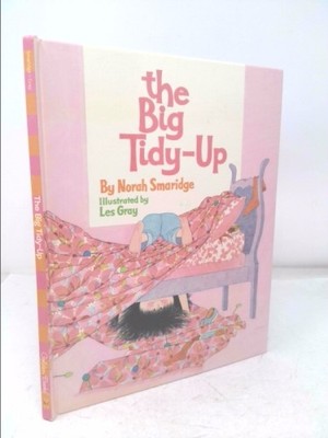 The Big Tidy-Up (A Golden Classic)  (1st Ed) by Norah Smaridge