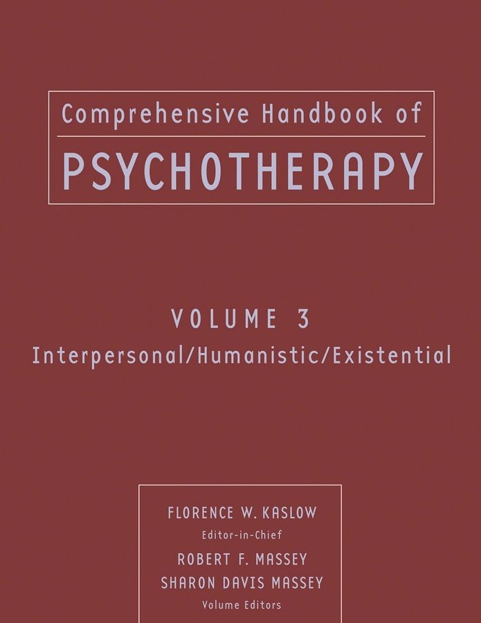 Comprehensive Handbook of Psychotherapy – Interpersonal/Humanistic/Existential