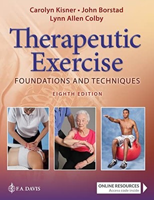 Therapeutic Exercise: Foundations and Techniques by Carolyn Kisner NEW
