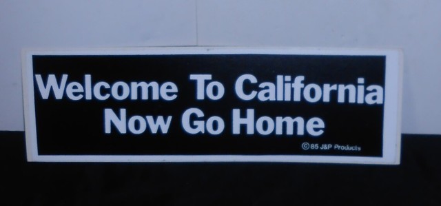 BUMPER STICKER: "WELCOME TO CAL..." 9"x3" VINTAGE 1985, BLACK W/WHITE PRINT!