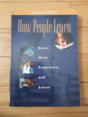 How People Learn : Brain, Mind, Experience and School by National ...