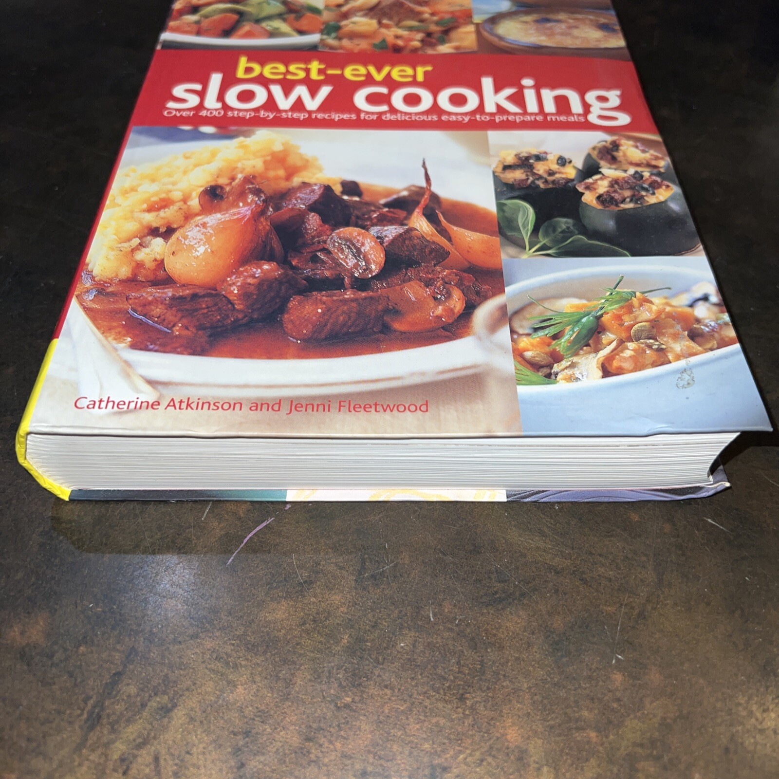 BEST EVER SLOW COOKING OVER 400 STEP BY STEP RECIPES FOR By Catherine