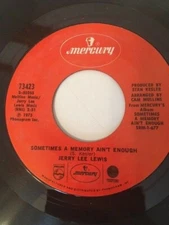 JERRY LEE LEWIS -- Sometimes A Memory Ain't Enough (Mercury 73423)
