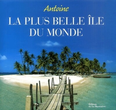 Die schönste Insel der Welt - Antoine - V2054013