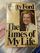 Betty Ford Chris Chase The Times of My Life Hardcover w/Dust Jacket 1978