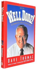 SIGNED Well Done! by Dave Thomas Founder Of Wendy&rsquo;s International 1994 1st HCDJ