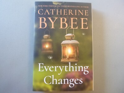 Everything Changes by Catherine Bybee
