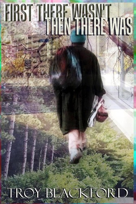 #ad First There Wasn#x27;t Then There Was by Troy A. Blackford English Paperback Book $14.89