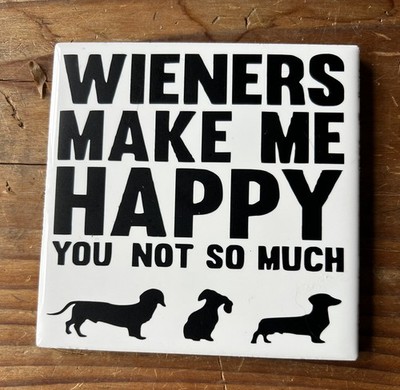 Weiner Dog Dachshund Tile Art Wieners Make Me Happy 4x4 