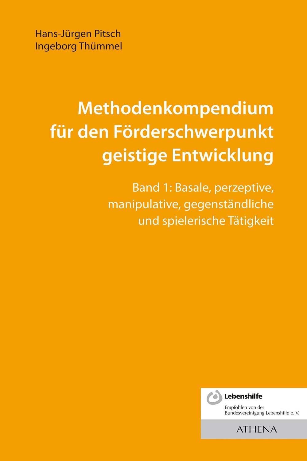 Methodenkompendium für den Förderschwerpunkt geistige Entwicklung Band 1 Ha ...