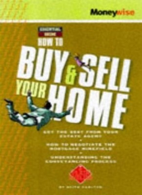 How to Buy & Sell Your Home (Moneywise Guides),Carlton