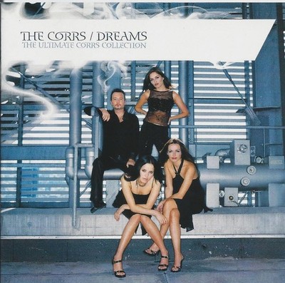 THE CORRS Dreams: The Ultimate Corrs Collection CD
