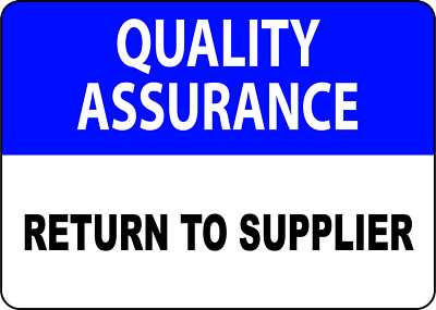 QUALITY ASSURANCE RETURN TO SUPPLIER| Laminated Vinyl Decal Sticker Label
