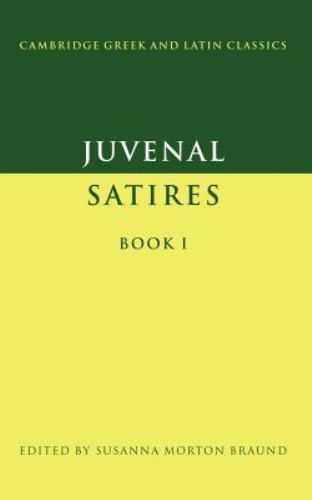 Juvenal: Satires Book I Juvenal Braund Paperback Cambridge University Press