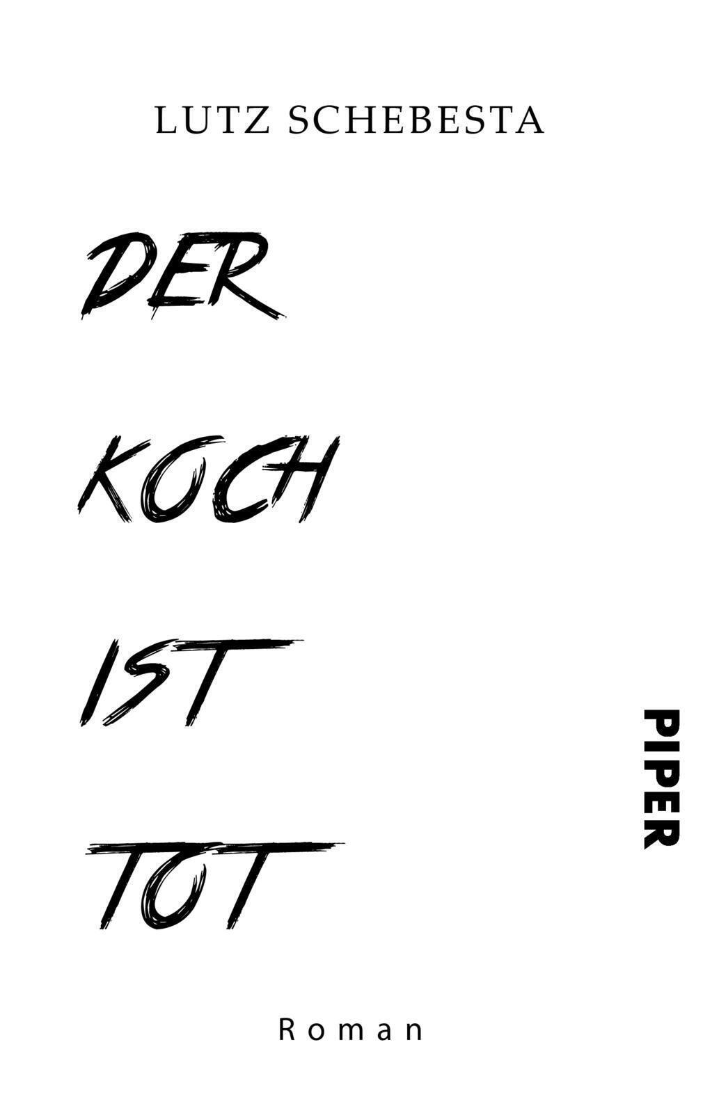 Thumbnail - Der Koch Ist Tot Roman Lutz Schebesta Taschenbuch 232 S. Deutsch 2020