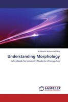 Understanding Morphology A Textbook For University Students Of Linguistics Alhaj