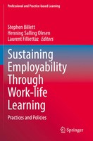Stephen Billett (U. A.) | Sustaining Employability Through Work-Life Learning
