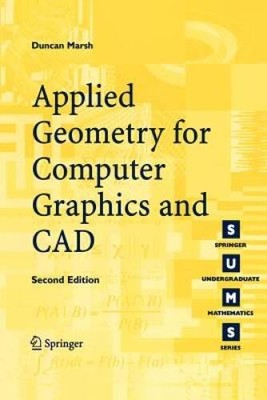 Applied Geometry for Computer Graphics and CAD (Springer Undergradua - VERY GOOD
