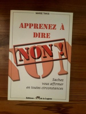 Marie Takis - Lerne Nein zu sagen! / Editions de la Lagune 2005