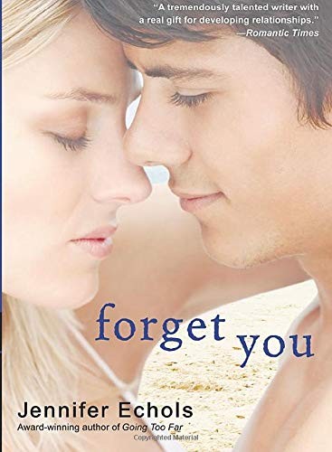 Forget You,Jennifer Echols