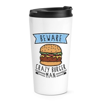 Vorsicht Crazy Burger Man Reisebecher Tasse Fast Food lustiger Witz Thermobecher