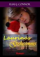 Laurinas Geheimnis Elias J. Connor Taschenbuch 164 S. Deutsch 2018 epubli