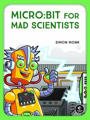 Thumbnail - Simon Monk Micro:bit For Mad Scientists (taschenbuch)