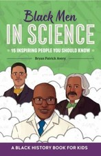 Black Men in Science: A Black History B... 9781638782155 by Avery, Bryan Patrick