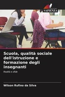 Wilson Rufino Da Silva | Scuola, Qualità Sociale Dell'istruzione E Formazione...