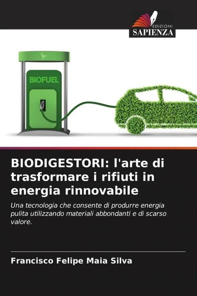 Francisco Felipe Maia Silva | Biodigestori: L'arte Di Trasformare I Rifiuti...-image