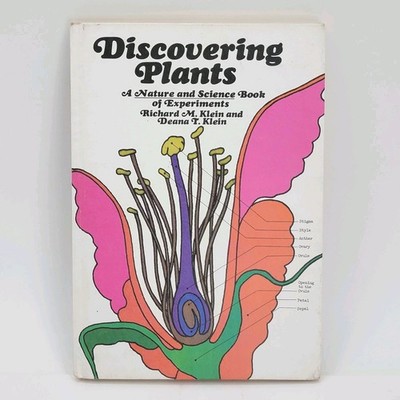 1968 Discovering Plants Nature Science Book of Experiments Richard & Deana Klein