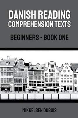 Danish Reading Comprehension Texts: Beginners - Book On -  NEW Mikkelsen DuBoi 2